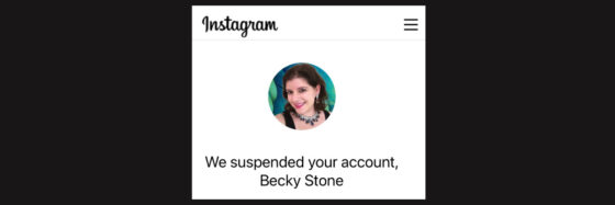 Why Instagram permanently suspended me and how I got my account back.